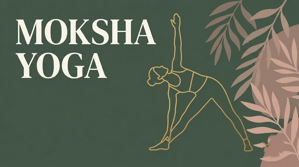 Moksha yoga