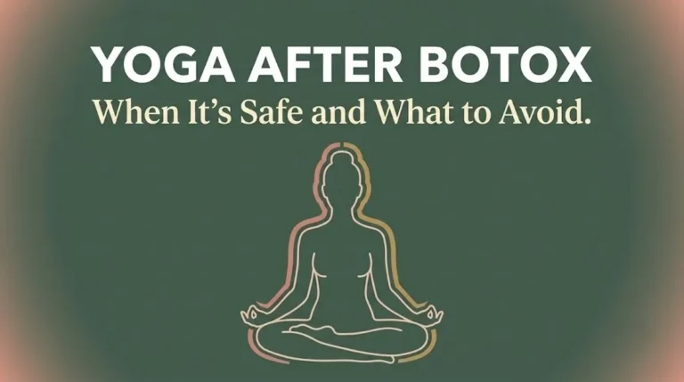 Yoga after botox