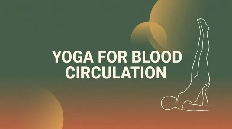 Yoga for blood circulation
